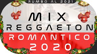 😏 MIX REGGAETON 2020 🔥 Reggaeton quotROMANTICOquot para HACER EL DELICIOSO [upl. by Ahsoj594]