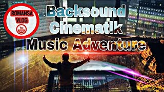 Backsound Cinematik Music AdventureSlow Emotion [upl. by Cod]