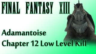 Final Fantasy XIII  Adamantoise Low Level Tutorial Eden chapter 12  Two missable treasures [upl. by Panta]