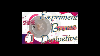 EXPRIMENT Bromo Derivative [upl. by Damahom]