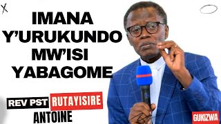 IMANA YURUKUNDO MWISI YABAGOME  Inyigisho NZIZA CYANE na Pst RUTAYISIRE ANTOINE [upl. by Chamkis]