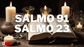 SALMO 91 Y SALMO 23 ¡LAS DOS ORACIONES MÁS PODEROSAS DE LA BIBLIA [upl. by Leblanc]