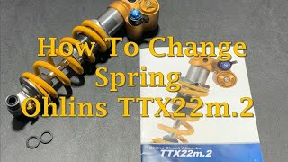 How to Change the Spring on the Ohlins TTX22m2 Shock [upl. by Savitt]