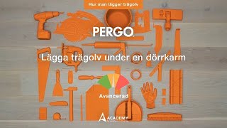 Lägga trägolv under en dörrkarm  Pergotutorial [upl. by Standley]