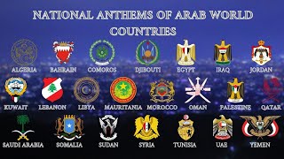 Arab World Countries National Anthem  🇩🇿🇧🇭🇰🇲🇩🇯🇪🇬🇮🇶🇯🇴🇰🇼🇱🇧🇱🇾🇲🇷🇲🇦🇴🇲🇵🇸🇶🇦🇸🇦🇸🇴🇸🇩🇸🇾🇹🇳🇦🇪🇾🇪 [upl. by Aivad]