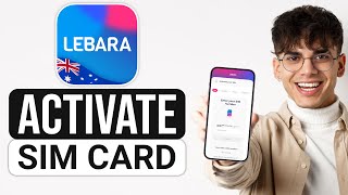 How to Activate Lebara SIM Card in Australia 2024  Full Guide [upl. by Ainslie]