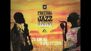 Festival International de Jazz de Montréal  2006  Publicité [upl. by Evy601]