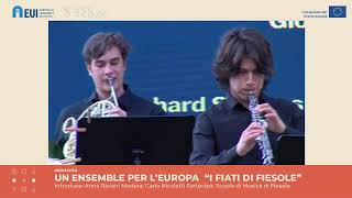 SOU4YOU – Un Ensemble per l’Europa – Scuola di Musica di Fiesole – “I Fiati di Fiesole” [upl. by Elocon740]