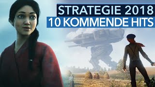 TopStrategiespiele 2018  10 kommende StrategieHoffnungen Gameplay [upl. by Maice]