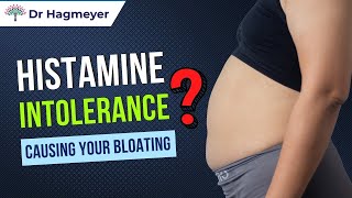 Histamine Intolerance and Bloating How to Get Rid of Bloating When caused by Histamine [upl. by Anaujat]