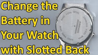 How to Change the Battery in Your Watch with Slots on the Watch Back [upl. by Dotti]