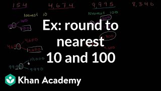 Examples rounding to the nearest 10 and 100  3rd grade  Khan Academy [upl. by Arawaj]