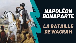 Napoléon Bonaparte  la bataille de Wagram DOCUMENTAIRE Saison 2 Episode 10 [upl. by Ellissa231]