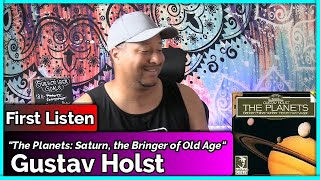 Gustav Holst The Planets Saturn the Bringer of Old Age REACTION amp REVIEW [upl. by Llennej657]