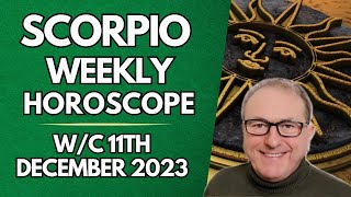 Scorpio Horoscope Weekly Astrology from 11th December 2023 [upl. by Netty541]