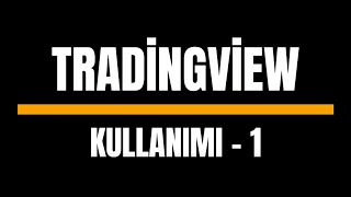 Tradingview KullanımıPart 1 [upl. by Gunthar]