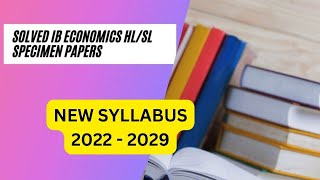 Solved IB Economics HLSL First Assessment 2022 specimen papers  sample questions  mark scheme [upl. by Ripp]