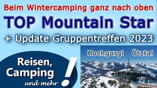 Beim Wintercamping ganz nach oben  TOP Mountain Star Hochgurgl Ötztal  ⚠️Update Gruppentreffen [upl. by Areem]