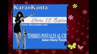 TIMBRES POSTALES AL CIELO KARAOKE GLORIA TREVI [upl. by Seel]