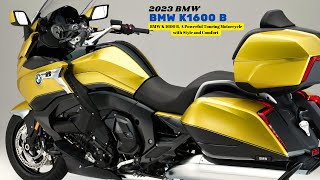 BMW K 1600 B A Powerful Touring Motorcycle with Style and Comfort  2023 BMW K 1600 B [upl. by Yurik147]