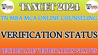 TANCET 2024  CERTIFICATE VERIFICATION STATUS UPDATED  CHECK YOUR STATUSMBA MCAtalkingtamila [upl. by Ocsinarf388]