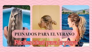 PEINADOS PARA EL VERANO PEINADOS para IR A LA PLAYA🏖️ FÁCILES [upl. by Cassondra]