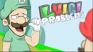 LUIGI PROBLEMS [upl. by Nidnarb948]