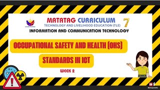 TLE7 ICT Occupational Safety and Health OHS Standards in ICT Quarter 1 Week 2 [upl. by Nadaba637]