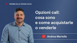 Opzioni call cosa sono e come acquistarle o venderle [upl. by Clabo849]