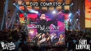 3Âº DVD De Janeiro a Janeiro Completo  Banda Som e Louvor [upl. by Aitan]