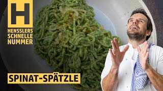 Schnelles Selbstgemachte SpinatSpätzle Rezept von Steffen Henssler [upl. by Cerelia]