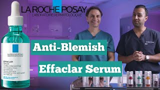 La RochePosay Effaclar Ultra Concentrate Serum  Anti Blemish  Dr Somji amp Dr Solomon Review [upl. by Londoner]