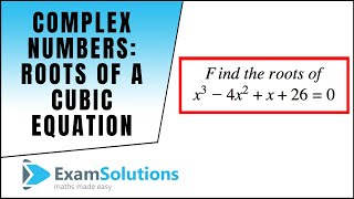 Complex Numbers  Roots of a cubic equation  ExamSolutions [upl. by Pantin571]