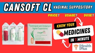 Cansoft CL Vaginal Suppository  Sun Pharmaceuticald [upl. by Adine]