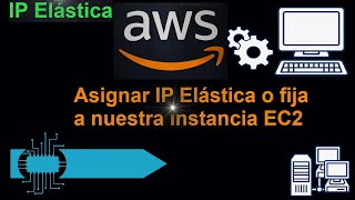 Asignar soliciatar IP Elastica fija Amazon Web ServicesAWS EC2 instancia [upl. by Pauwles813]