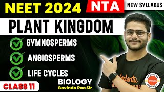 Plant Kingdom  Gymnosperms  Angiosperms  Life Cycles  Class 11  NEET Biology  NEET 2024 [upl. by Sayer31]