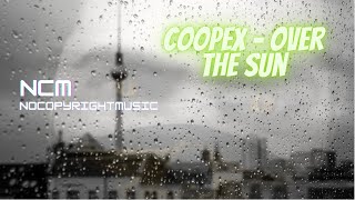 Coopex Over The Sun NCS Release [upl. by Raknahs245]