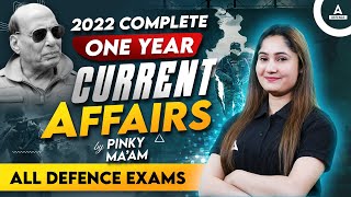 One Year Current Affairs 2022  Last 12 Month Current Affairs 2022 for Defence Exams By Pinki Mam [upl. by Yerdna]