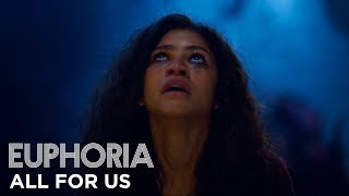 euphoria  official song by labrinth amp zendaya  “all for us” full song s1 ep8  HBO [upl. by Tiossem]