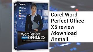 Corel Word Perfect Office X5 review  download  install  video by TechyV [upl. by Blunk]