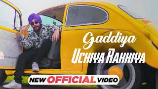 Gaddiyan Uchiya Rakhiya Official Video Gaddiyan Uchiya Rakhiya Vicky Kaushal  Trending Song 2023 [upl. by Erdreid]