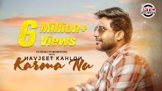 Karma Nu Full Video  Navjeet Kahlon  Latest Punjabi Songs  PTC Punjabi  PTC Records [upl. by Rucker714]