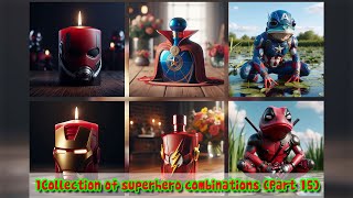 NMK  Hero  Collection of superhero combinations Part 15 marvel superhero DC avenger [upl. by Llerrom]