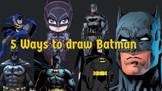 5 WAYS TO JUST DRAW BATMAN  КАК ПРОСТО НАРИСОВАТЬ БЭТМЕНА [upl. by Iel]