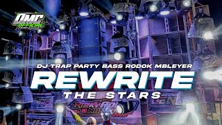 DJ TRAP PARTY REWRITE THE STAR  STYLE BASS NGUK BLAYER  BY DMC OFFICIAL [upl. by Laius382]