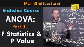 ANOVA Part III F Statistic and P Value  Statistics Tutorial 27  MarinStatsLectures [upl. by Ellenaj]