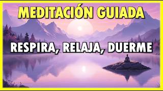 MEDITACIÓN PARA DORMIR PROFUNDAMENTE EN MINUTOS  RELAJA TU MENTE [upl. by Graybill201]