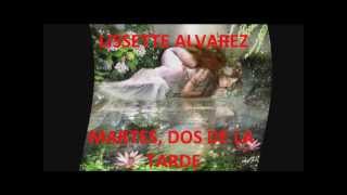 quot Martes Dos De La Tardequot Lissette Alvarez [upl. by Nnylatsyrk]