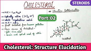 Structure Elucidation of Cholesterol Part02 [upl. by Egroej430]