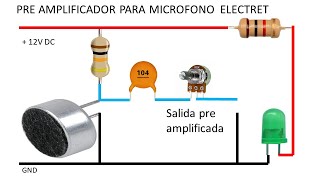 Como hacer PRE AMPLIFICADOR para MICROFONO electret diagrama en el video [upl. by Aniarrol]